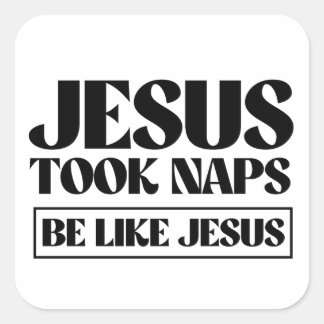 Sticker Carré Jésus a fait la sieste - Soyez comme Jésus