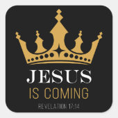 Sticker Carré JÉSUS arrive - Apocalypse 17:14 Foi chrétienne (Devant)