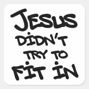Sticker Carré Jésus n'a pas essayé de s'intégrer Graffiti Grunge