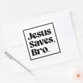 Sticker Carré Jesus Saves, Bro (Enveloppe)