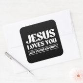 Sticker Carré Jésus t'aime mais je suis son préféré (Enveloppe)