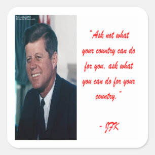 Sticker Carré JFK & Citation de Ne Pas Demander