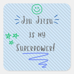 Sticker Carré Jiu Jitsu est ma superpuissance! design d'autocoll