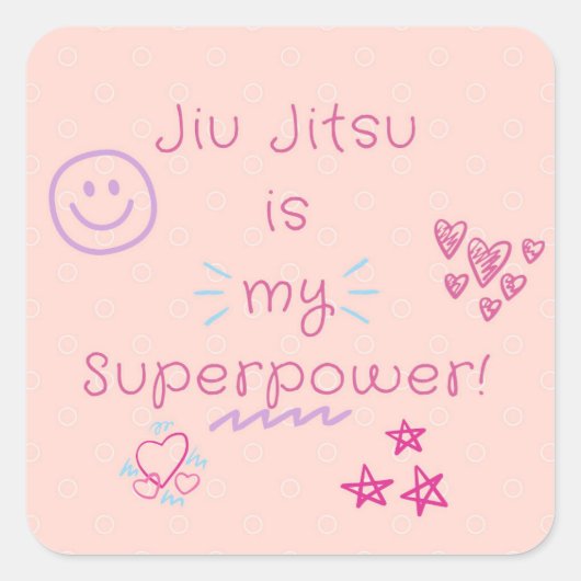 Sticker Carré Jiu Jitsu est ma superpuissance! design d'autocoll (Devant)