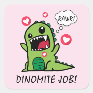 Sticker Carré Jote Rose Dinosaur Dino Mite Job School