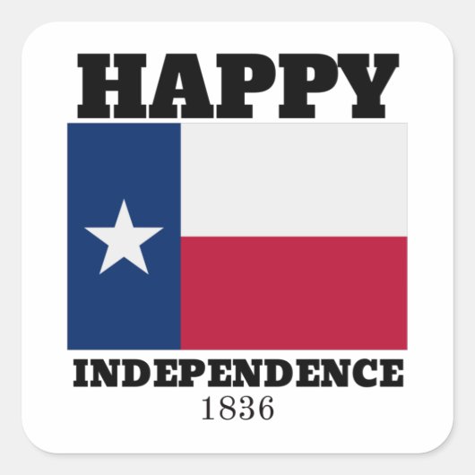Sticker Carré Joyeuse fête de l'indépendance du Texas (Devant)