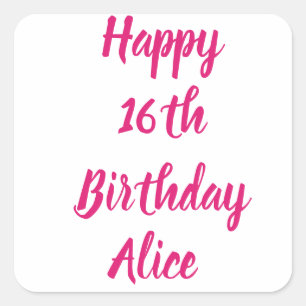 Sticker Carré Joyeux 16e anniversaire rose Nom personnalisé Fill