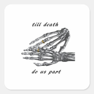 Sticker Carré Jusqu'à ce que la mort nous sépare Squelette Mains