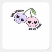 Sticker Carré Jusqu'À La Mort Nous Part - Gote Goth Crâne Design (Devant)