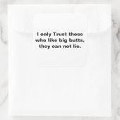 Sticker Carré Juste confiance, gros cul (Sac)