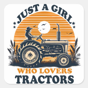 Sticker Carré Juste fille qui aime Tracteurs Tractor Lover Vinta