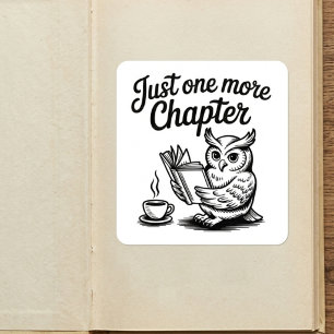 Sticker Carré Juste un chapitre de plus Owl chouette lecteur de