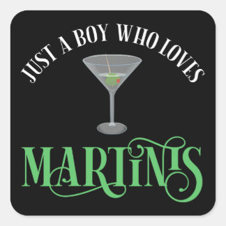 Sticker Carré Juste Un Garçon Qui Aime Les Martinis