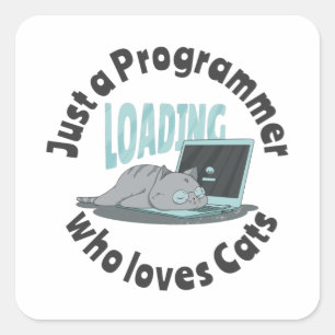 Sticker Carré Juste un programmeur qui aime les chats