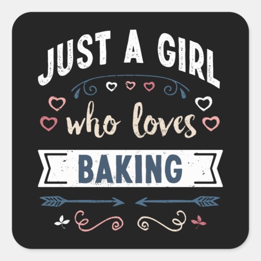 Sticker Carré Juste une fille qui aime Baking Dons Amusants (Devant)