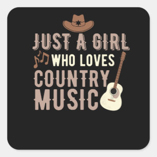 Sticker Carré Juste une fille qui aime la musique country