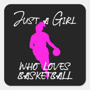 Sticker Carré Juste une fille qui aime le basket-ball