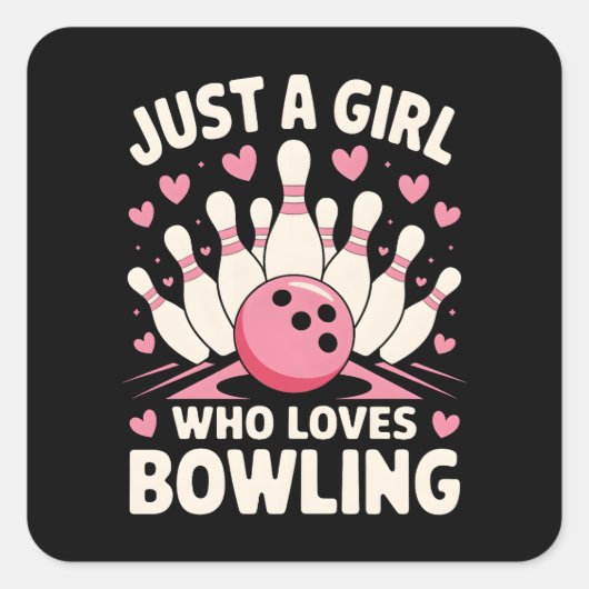 Sticker Carré Juste une fille qui aime le bowling (Devant)