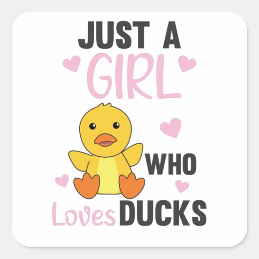Sticker Carré Juste une fille qui aime les canards - mignons ani (Devant)