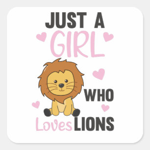Sticker Carré Juste Une Fille Qui Aime Les Lions Mignons Lion Gr