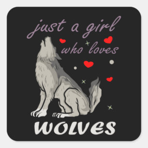 Sticker Carré Juste Une Fille Qui Aime Les Loups Mignonne Ado Lo