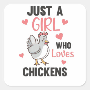 Sticker Carré Juste Une Fille Qui Aime Les Poulets Doux Poulets