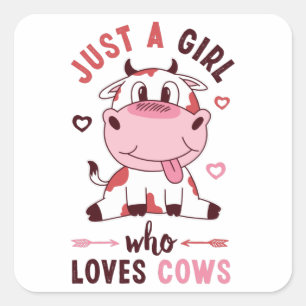 Sticker Carré Juste une fille qui aime les vaches - Drôle cadeau