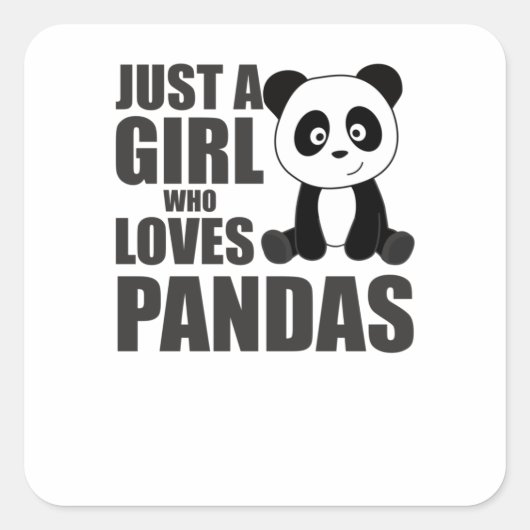 Sticker Carré Juste Une Fille Qui Aime Pandas Mignonnes Animaux (Devant)