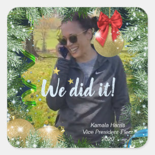 Sticker Carré Kamala Harris, Vice-Présidente Élue : Nous L'Avons