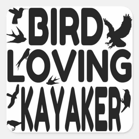 Sticker Carré Kayaker qui aime les oiseaux (Devant)