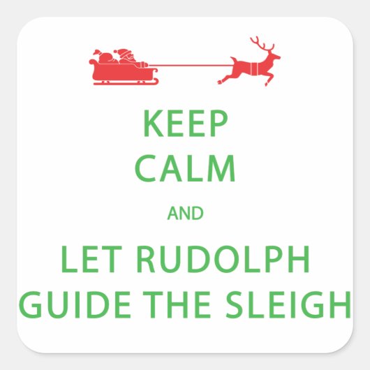 Sticker Carré Keep Calm Let Rudolph Guide Sleigh (Devant)