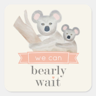 Sticker Carré Koala Bear On Peut Attendre Baby shower Carré S