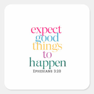 Sticker Carré La bonté déborde de l'abondance de Dieu toujours