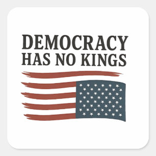 Sticker Carré La démocratie n'a pas le roi anti-Trump USA