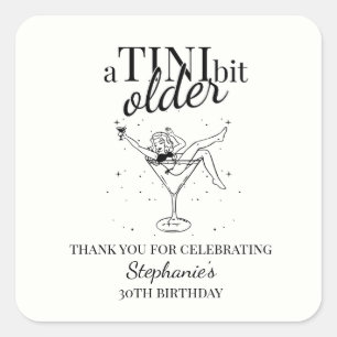 Sticker Carré La femme est un peu plus vieille Martini 30e anniv