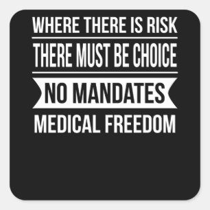 Sticker Carré Là Où Il Y A Un Risque, Il Doit Y Avoir Un Choix