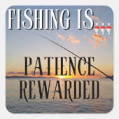 Sticker Carré La Pêche Est... Patience récompensée (Devant)