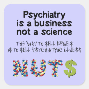 Sticker Carré La psychiatrie est une affaire et non une science