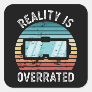 Sticker Carré La réalité est surévalué VR Virtual Reality Don Fu
