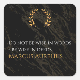 Sticker Carré La sagesse de Marcus Aurelius : Les actions parlen
