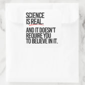 STICKER CARRÉ LA SCIENCE EST RÉELLE (Sac)