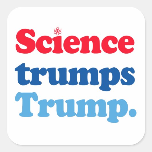 Sticker Carré La science l'emporte sur Trump (Devant)