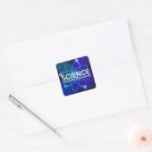 STICKER CARRÉ LA SCIENCE ME DONNE UN HADRON (Enveloppe)