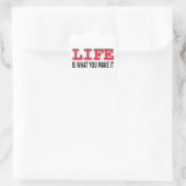 Sticker Carré La Vie, c'est ce que tu en fais (Sac)