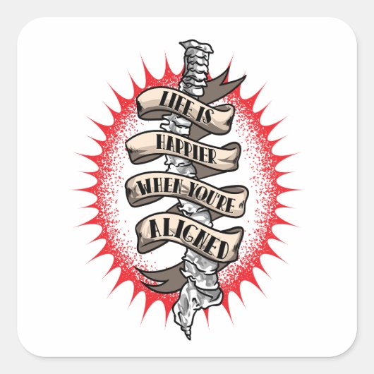 Sticker Carré La vie chiropraticienne est plus heureuse Quand vo (Devant)