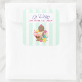 Sticker Carré La vie est courte Manger plus de glace Crème (Sac)