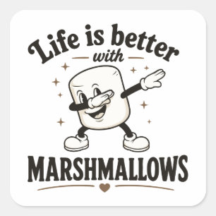 Sticker Carré La vie est meilleure avec des marshmallows