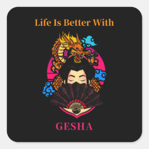 Sticker Carré La Vie Est Meilleure Avec Gesha