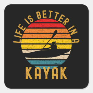 Sticker Carré La Vie Est Meilleure Dans Un Rétro De Kayak