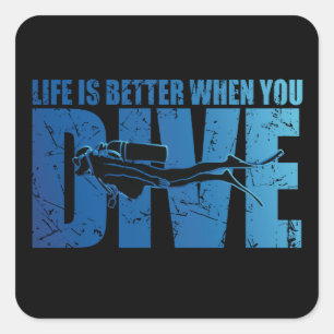 Sticker Carré La Vie Est Meilleure Quand Vous Plongez - Plongée
